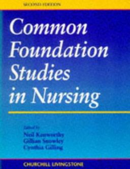 Common Foundations of Studies in Nursing Common Foundations of Studies in Nursing