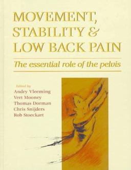 Movement, Stability and Low Back Pain The Essential Role of the Pelvis  9780443055744 Front Cover