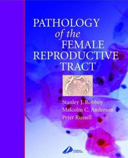 Pathology of the Female Reproductive Tract