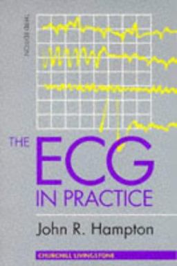 ECG in Practice 3rd 9780443056802 Front Cover