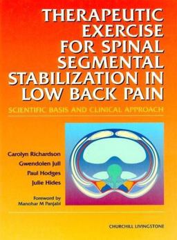 Therapeutic Exercises for Spinal Segmental Stabilization in Low Back Pain Scientific Basis and Clinical Approach  9780443058028 Front Cover