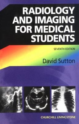 Radiology and Imaging for Medical Students Radiology and Imaging for Medical Students