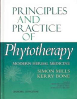 Principles and Practice of Phytotherapy : Modern Herbal Medicine  9780443060168 Front Cover