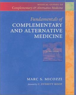 Fundamentals of Complementary and Alternative Medicine