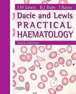Dacie and Lewis Practical Haematology Dacie and Lewis Practical Haematology