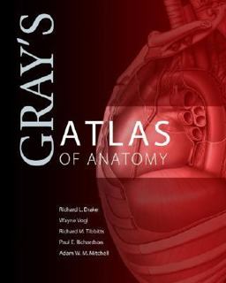 Gray's Atlas of Anatomy  9780443067211 Front Cover