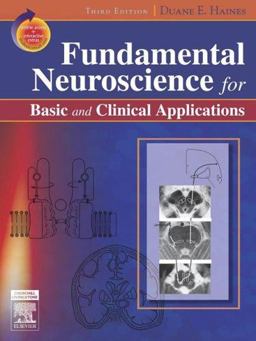 Fundamental Neuroscience for Basic and Clinical Applications With STUDENT CONSULT Online Access 3rd 9780443067518 Front Cover