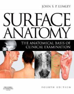 Surface Anatomy The Anatomical Basis of Clinical Examination 4th 9780443067945 Front Cover