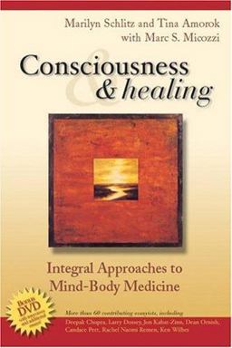 Consciousness and Healing Integral Approaches to Mind-Body Medicine  9780443068003 Front Cover