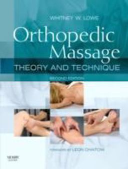 Orthopedic Massage Theory and Technique 2nd 9780443068126 Front Cover