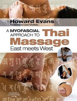Myofascial Approach to Thai Massage East Meets West  9780443068140 Front Cover