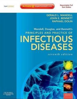 Mandell, Douglas, and Bennett's Principles and Practice of Infectious Diseases Expert Consult Premium Edition - Enhanced Online Features and Print 7th 9780443068393 Front Cover