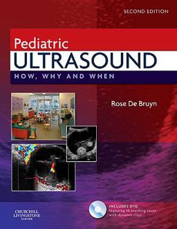 Pediatric Ultrasound How, Why and When 2nd 9780443069178 Front Cover