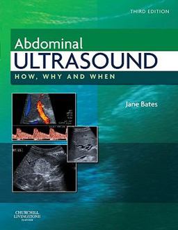 Abdominal Ultrasound How, Why and When 3rd 9780443069192 Front Cover