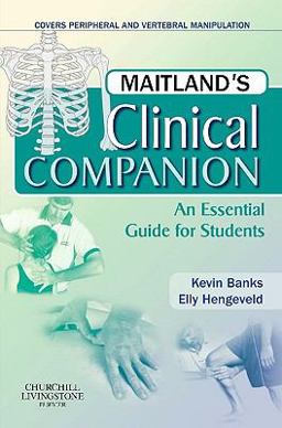Maitland's Clinical Companion An Essential Guide for Students  9780443069338 Front Cover