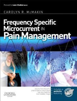 Frequency Specific Microcurrent in Pain Management  9780443069765 Front Cover