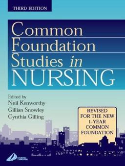 Common Foundation Studies in Nursing Common Foundation Studies in Nursing