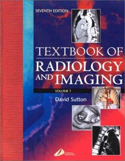 A Textbook of Radiology and Imaging A Textbook of Radiology and Imaging