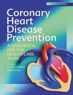 Coronary Heart Disease Prevention A Handbook for the Health Care Team 2nd 9780443071171 Front Cover
