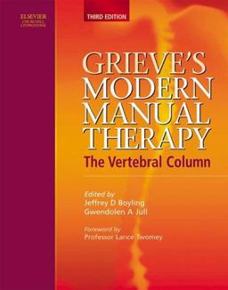 Grieve's Modern Manual Therapy The Vertebral Column 3rd 9780443071553 Front Cover