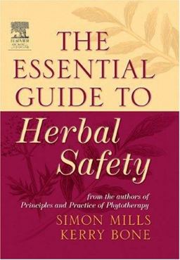 Essential Guide to Herbal Safety  9780443071713 Front Cover
