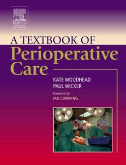 Textbook of Perioperative Care 2nd 9780443072857 Front Cover