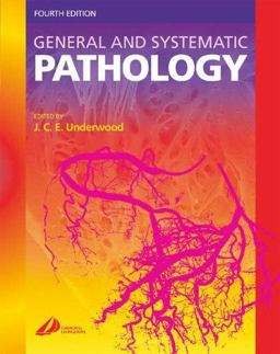 General and Systematic Pathology 4th 9780443073342 Front Cover