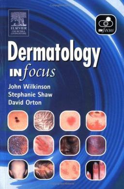 Dermatology in Focus 4th 9780443073762 Front Cover