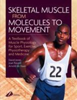 Skeletal Muscle A Textbook of Muscle Physiology for Sport, Exercise and Physiotherapy  9780443074271 Front Cover