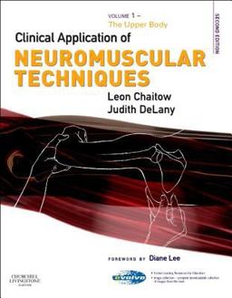 Clinical Application of Neuromuscular Techniques The Upper Body 2nd 9780443074486 Front Cover