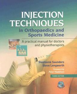 Injection Techniques in Orthopaedic and Sports Medicine A Practical Manual for Doctors and Physiotherapists 3rd 9780443074981 Front Cover