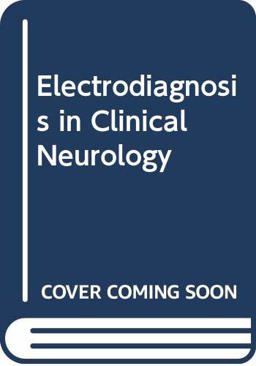 Electrodiagnosis in Clinical Neurology