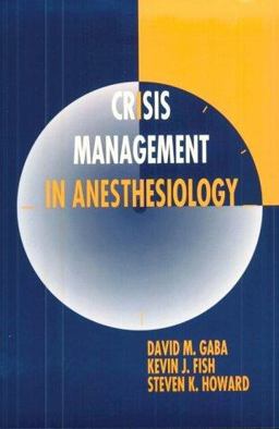 Crisis Management in Anesthesiology  9780443089107 Front Cover