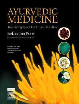 Ayurvedic Medicine The Principles of Traditional Practice  9780443100901 Front Cover
