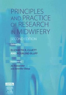 Principles and Practice of Research in Midwifery 2nd 9780443101946 Front Cover
