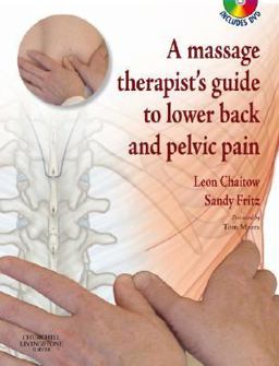Massage Therapist's Guide to Lower Back and Pelvic Pain  9780443102189 Front Cover