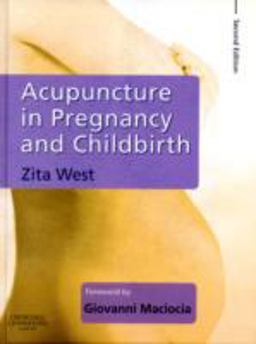 Acupuncture in Pregnancy and Childbirth 2nd 9780443103711 Front Cover