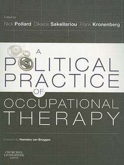 Political Practice of Occupational Therapy  9780443103919 Front Cover