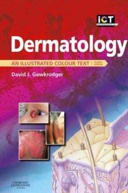 Dermatology An Illustrated Colour Text 4th 9780443104213 Front Cover