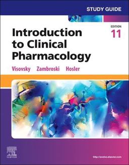 Study Guide for Introduction to Clinical Pharmacology 11th 9780443115028 Front Cover