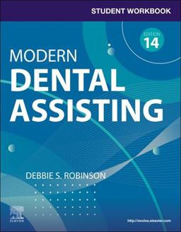 Student Workbook for Modern Dental Assisting with Flashcards 14th 9780443120312 Front Cover