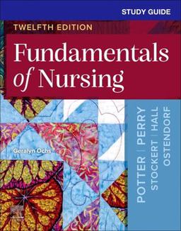 Study Guide for Fundamentals of Nursing