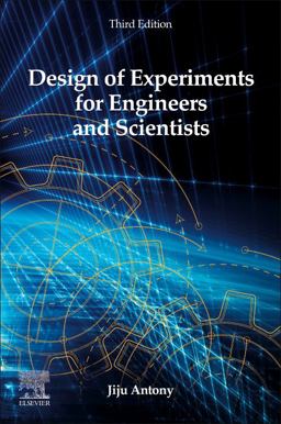 Design of Experiments for Engineers and Scientists 3rd 9780443151736 Front Cover