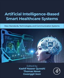 Artificial Intelligence-Based Smart Healthcare Systems Artificial Intelligence-Based Smart Healthcare Systems