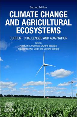 Climate Change and Agricultural Ecosystems Climate Change and Agricultural Ecosystems