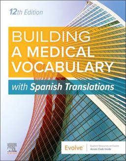 Building a Medical Vocabulary: with Spanish Translations