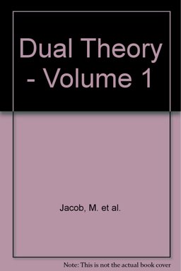 Dual Theory