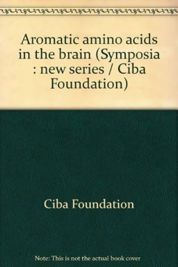 Aromatic Amino Acids in the Brain Aromatic Amino Acids in the Brain