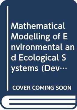 Mathematical Modelling of Environmental and Ecological Systems