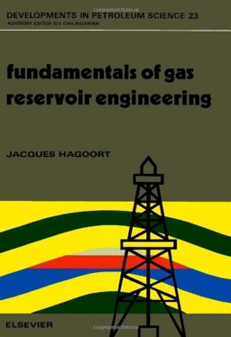 Fundamentals of Gas Reservoir Engineering Developments in Petroleum Science  9780444429919 Front Cover